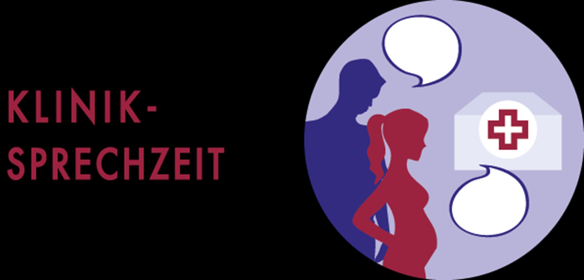 Links den Text „KLINIK-SPRECHZEIT“. Rechts ist eine Illustration einer schwangeren Frau und einer weiteren Person, die gemeinsam auf ein Gebäude mit einem medizinischen Kreuz blicken. Um sie herum befinden sich drei Sprechblasen.