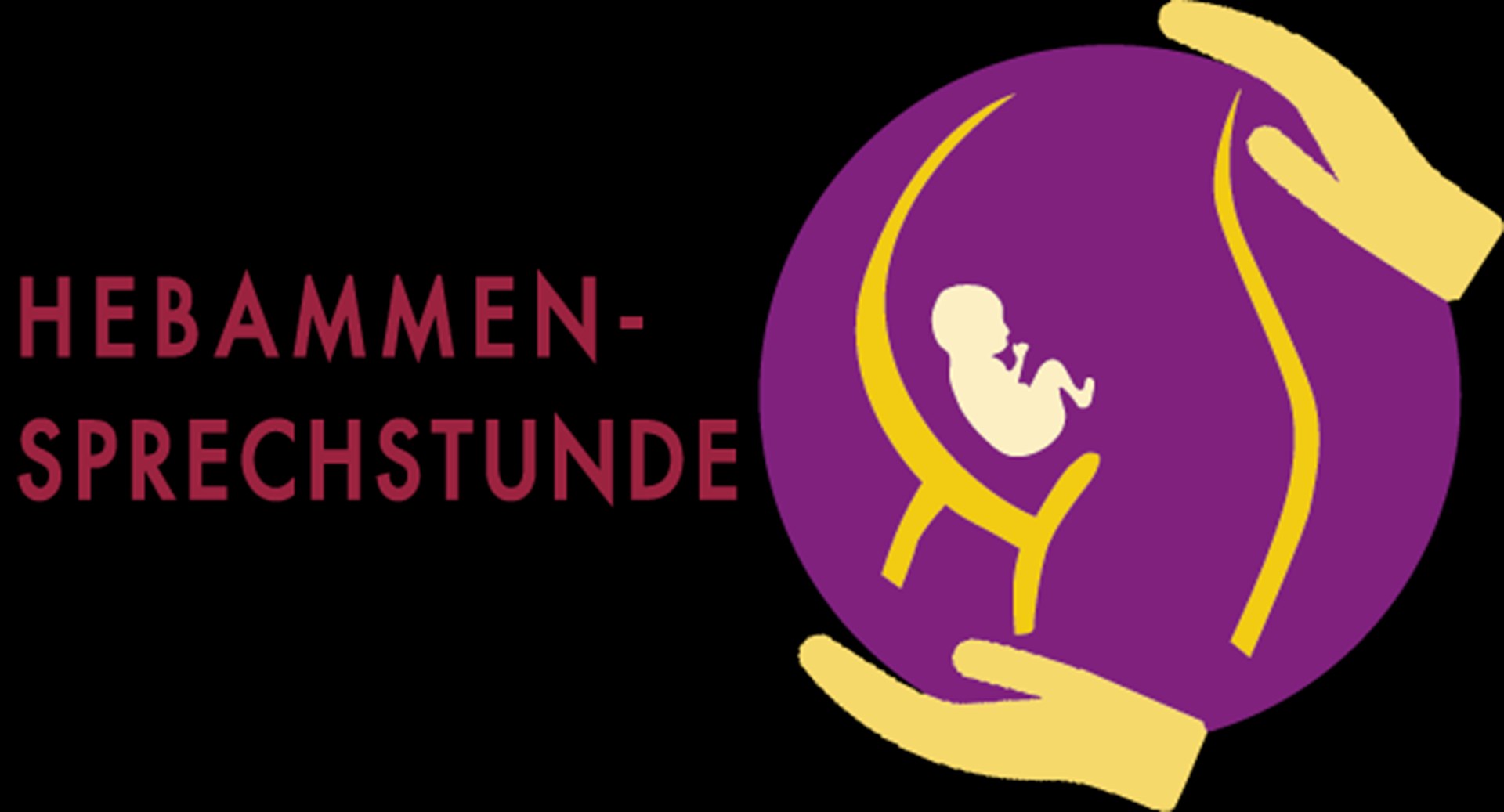 HEBAMMEN-SPRECHSTUNDE in roten Großbuchstaben. Rechts befindet sich ein lila Kreis mit einer gelben Umrandung, in dem zwei gelbe Hände zu sehen sind, die den Kreis halten. Im Inneren des Kreises ist die gelbe Umrisszeichnung eines Fötus dargestellt.